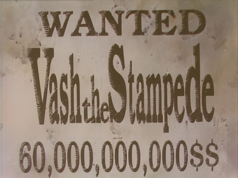 Vash's bounty in "Vash the Stampede".